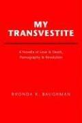 Cover of: My Transvestite | Rhonda K. Baughman