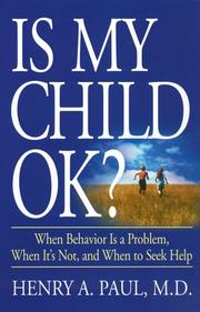 Cover of: Is My Child OK? by Henry A. Paul