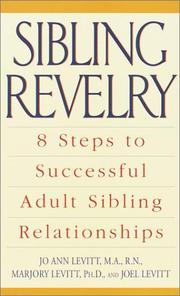 Cover of: Sibling Revelry: 8 Steps to Successful Adult Sibling Relationships