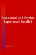 Cover of: Paranormal And Psychic Experiences Recalled