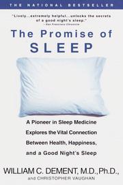 Cover of: The Promise of Sleep: A Pioneer in Sleep Medicine Explores the Vital Connection Between Health, Happiness, and a Good Night's Sleep