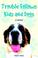 Cover of: Trouble Follows Kids and Dogs