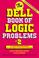 Cover of: Dell Book of Logic Problems, Number 2 (Dell Book of Logic Problems)