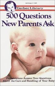 Cover of: 500 questions new parents ask by 