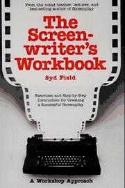Cover of: The screenwriter's workbook by Syd Field