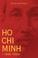 Cover of: Ho Chi Minh (1890-1969)