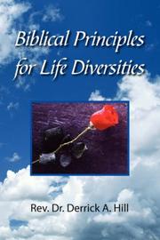 Cover of: Biblical Principles for Life Diversities | Rev. Dr. Derrick A. Hill