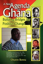 Cover of: A New Agenda for Ghana by Okyere Bonna