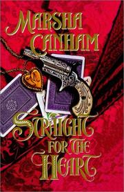 Cover of: Straight for the Heart by Marsha Canham, Marsha Canham