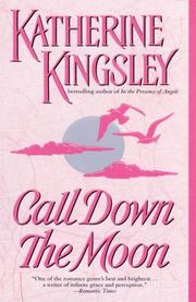 Cover of: Call Down the Moon | Katherine Kingsley