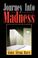 Cover of: Journey Into Madness