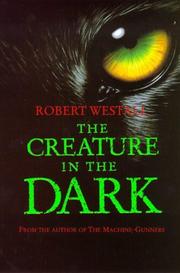 Cover of: The Creature in the Dark by Robert Westall