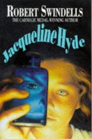 Jacqueline Hyde by Robert Swindells