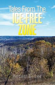 Cover of: Tales From The Ice-Free Zone by Robert E. Lee