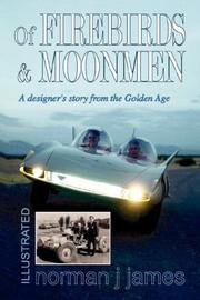 Of firebirds & moonmen by Norman J. James