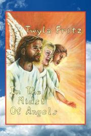 Cover of: In The Midst Of Angels | Twyla Fritz