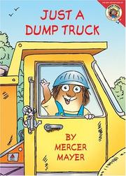 Cover of: Little Critter: Just a Dump Truck (Little Critter)