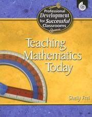 Cover of: Teaching Mathematics Today Grades K-12: Practical Strategies for Successful Classrooms