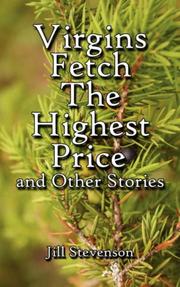 Cover of: Virgins Fetch The Highest Price and Other Stories