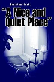 Cover of: "A Nice and Quiet Place"