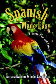 Cover of: Spanish Made Easy by Adriana Kadoori & Louis Chambers
