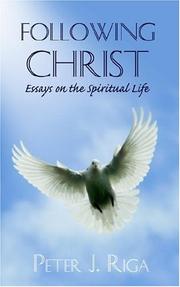 Cover of: Following Christ: Essays on the Spiritual Life