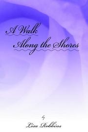 Cover of: A Walk Along the Shores by Lisa Robbins