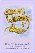 Cover of: Worms, Wonders and Woes by Elmer W. Koneman