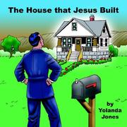 Cover of: The House that Jesus Built