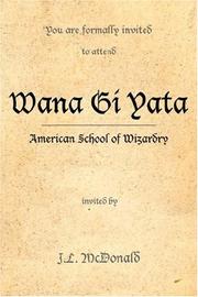 Cover of: WANA GI YATA: American School of Wizardry
