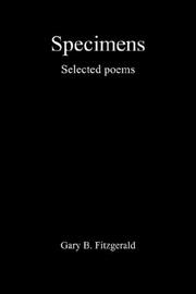 Cover of: Specimens - Selected Poems by Gary B. Fitzgerald