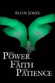 Cover of: The Power of Faith and Patience