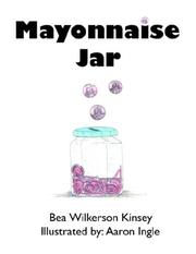 Cover of: Mayonnaise Jar | Kinsey. Bea Wilkerson