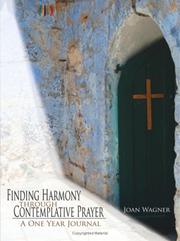 Cover of: Finding Harmony through Contemplative Prayer | Joan Wagner