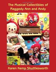 The Musical Collectibles of Raggedy Ann and Andy by Karen, Kemp Shuttlesworth