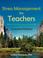 Cover of: Stress Management for Teachers
