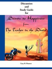 Cover of: Discussion and Study Guide for Secrets to Happiness from the Teacher in the Desert