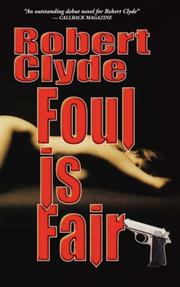 Cover of: Foul Is Fair | Robert Clyde