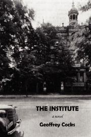 Cover of: The Institute by Geoffrey Cocks