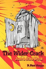 Cover of: The Wider Crack | R. Kent Morgan
