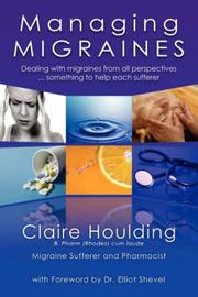 Cover of: Managing Migraines by Claire Houlding
