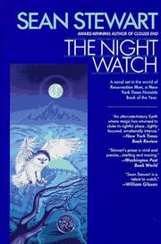 Cover of: The night watch by Sean Stewart