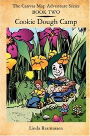 Cover of: The Canvas Map Adventures Series BOOK TWO: Cookie Dough Camp