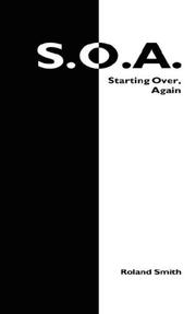 Cover of: S.O.A.: Starting Over, Again