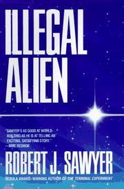 Cover of: Illegal alien by Robert J. Sawyer