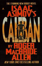 Cover of: Isaac Asimov's Caliban by Roger MacBride Allen