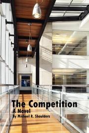 Cover of: The Competition by Michael R. Shoulders