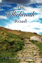 Cover of: The Shekinah Road | Roberta Bedell Bausum