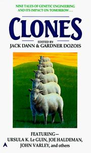 Cover of: Clones by edited by Jack Dann & Gardner Dozois.