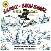 Cover of: Sammy the Snow Snake | Patrick W. Fewer